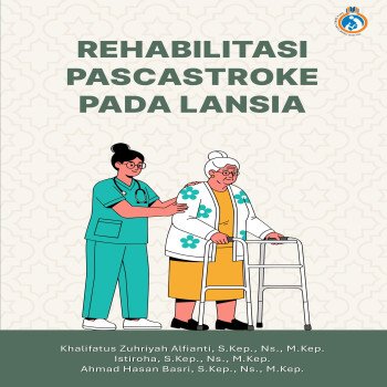 REHABILITASI PASCA STROKE PADA LANSIA