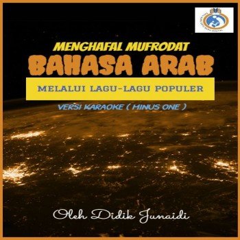 Menghafal Mufrodat Bahasa Arab Melalui Lagu-lagu Populer Versi Karoke Minus One