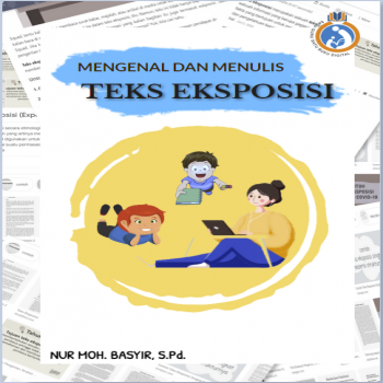 Mengenal dan Menulis Teks Exposisi