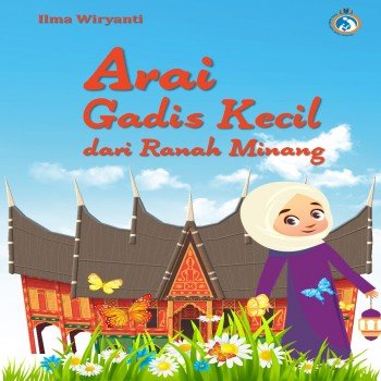 Arai Gadis Kecil dari Ranah Minang