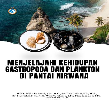 Menjelajahi Kehidupan Gastropoda dan Plankton di Pantai Nirwana