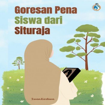 Goresan Pena Siswa dari Situraja