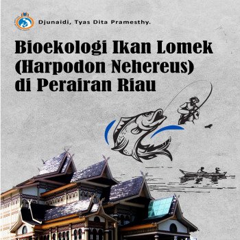 Bioekologi Ikan Lomek Harpodon Nehereus di Perairan Riau
