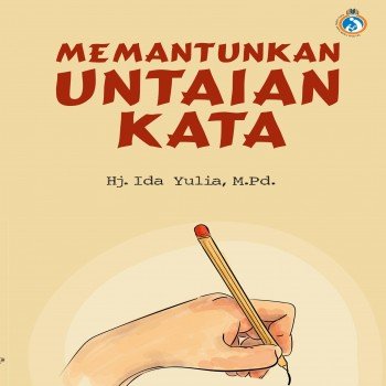Memantunkan Untaian Kata