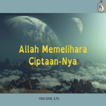 Allah Memelihara Ciptaan-Nya