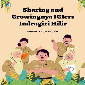 Sharing and Growing bersama IGI ers Indragiri Hilir