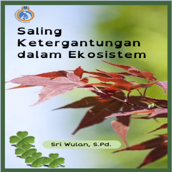 Saling Ketergantungan dalam Ekosistem